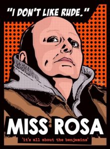 Miss Rosa - Don't be Rude!